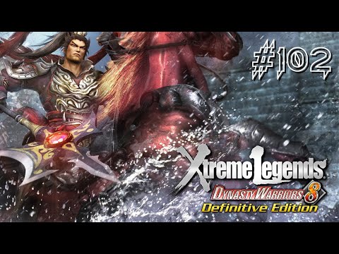 Dynasty Warriors 8: Extreme Legends - Part 102 - No Commentary - Playtime Full Game Walkthrough