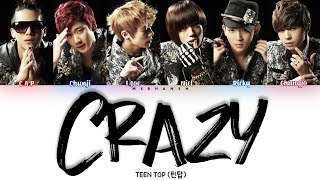 TEEN TOP (틴탑) - Crazy (미치겠어) [Han|Rom|Eng] Color Coded Lyrics