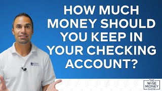 How Much Money Should You Keep In Your Checking Account