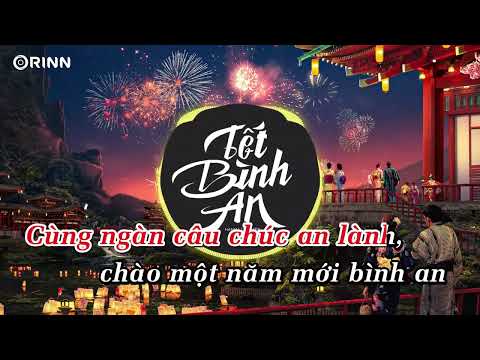 KARAOKE | Tết Bình An (Orinn Remix) - Hana Cẩm Tiên | Tết Là Tết Sum Vầy Remix | Beat Chuẩn