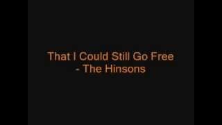 That I Could Still Go Free - The Hinsons