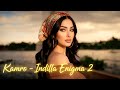 💘💘💘 Kamro - Indilla Enigma 2 (music video)