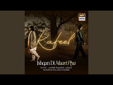 Ishqan Di Maari Piya (From "Kafeel")