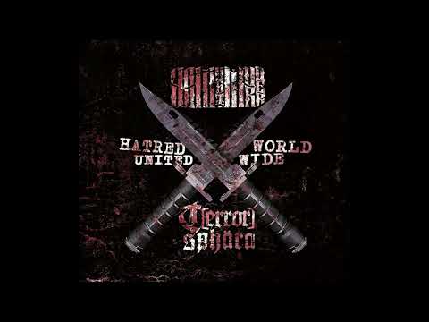 Terrorsphara & You Must Murder - Hatred United World Wide I (Full Spit)