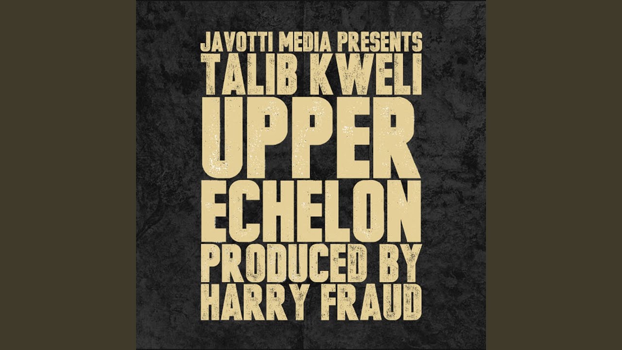Talib Kweli - Upper Echelon