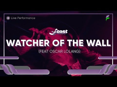 .Feast - Watcher Of The Wall feat Oscar Lolang (Live At Fikom Festival)