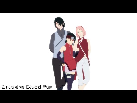 【NARUTO MMD】Brooklyn Blood Pop - SASUKE*SARADA*SAKURA