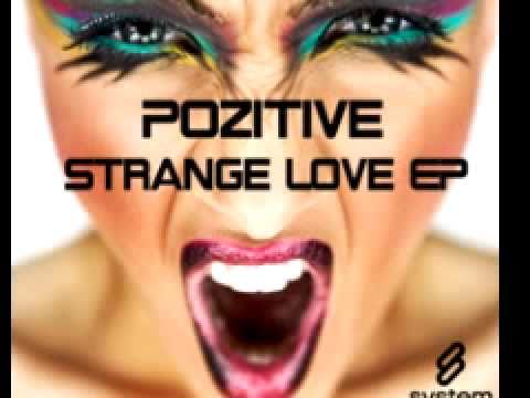 Pozitive 'Strange Love'