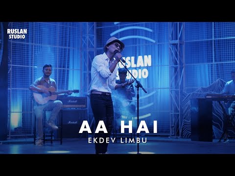 Ekdev Limbu - Aa Hai | Ruslan Studio