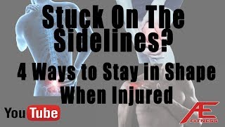 Stuck On the Sideline: 4 Ways To Stay in Shape When Injured