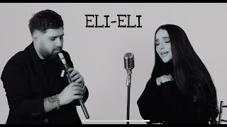 Milya Oganisian & Artur Petrosyan - Eli Eli Acoustic Version (2021)