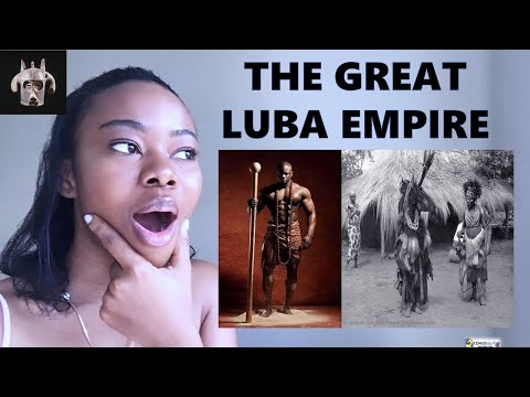 A LOOK AT THE GREAT LUBA EMPIRE! CONGOLESE PRE-COLONIAL KINGDOMS SERIES EP1