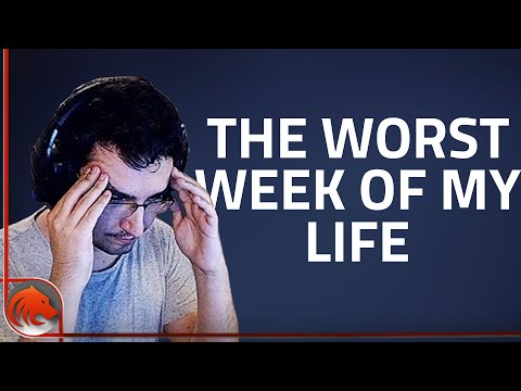 The Worst Week of My Life...