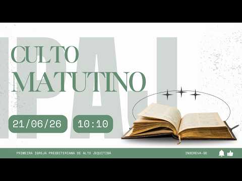 Culto Matutino 21/06/2026