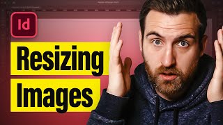 How to Resize Images in InDesign (Tutorial)