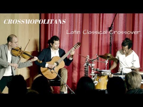 CROSSMOPOLITANS - Apure en un viaje -  Latin Classical Crossover