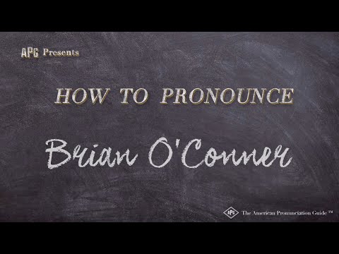 How to Pronounce Brian O'Conner (Real Life Examples!)