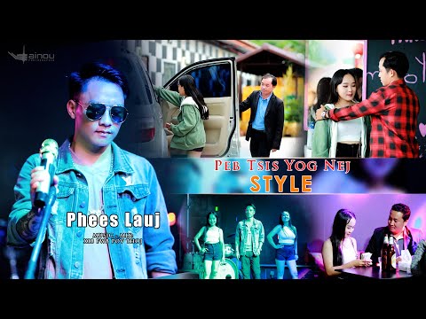 Peb tsis yog nej style_phees lauj news song 2024