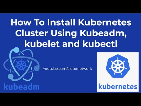 How To Install Kubernetes Cluster Using Kubeadm | Installing kubeadm, kubelet, and kubectl