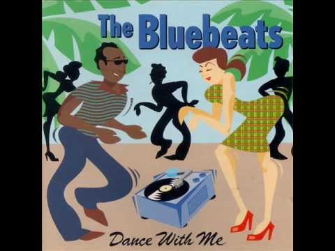 The Bluebeats - Don't Get Crazy