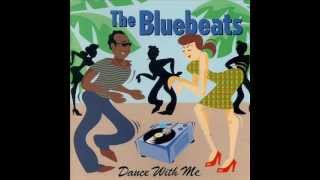 The Bluebeats - Don't Get Crazy
