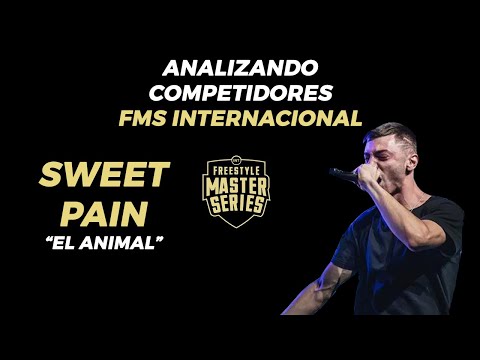 SWEET PAIN "EL ANIMAL"🐺 I ANALIZANDO COMPETIDORES PARA LA FMS INTERNACIONAL (YAGAMI BATALLAS]