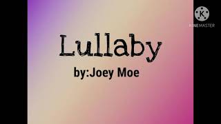 Joey Moe - Lullaby (lyrics)