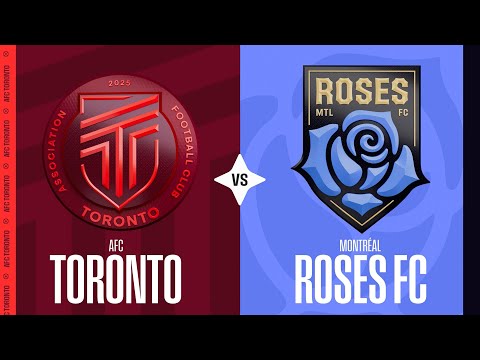 AFC Toronto vs Montréal Roses FC - Northern Super League | October 18 2025 | Full Match