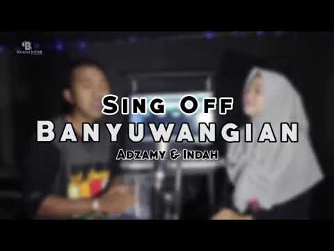 🔴sing off Banyuwangi cover adzamy dan Indah