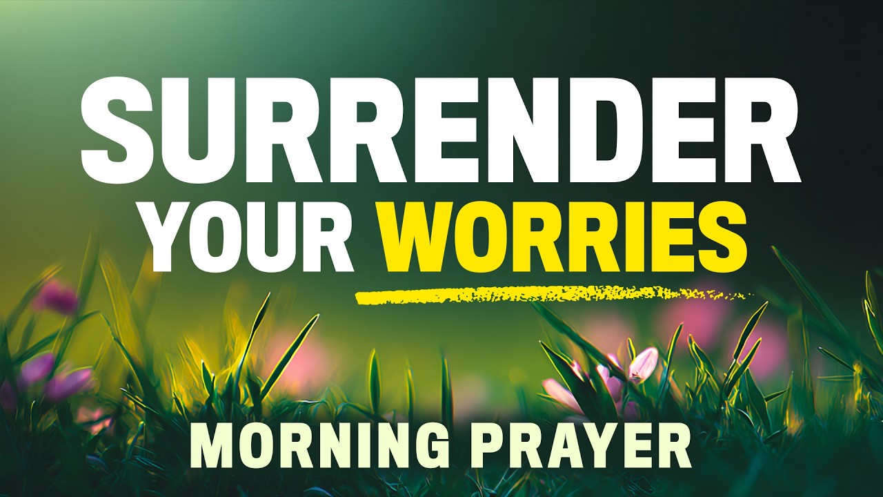 Stop Overthinking and Worrying (Trust In The Lord) | A Blessed Morning Prayer