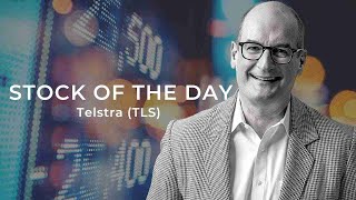 The Stock of the Day is Telstra (TLS)
