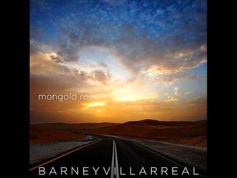 Barney Villarreal - Mongold Road
