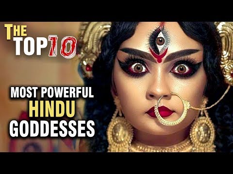 10 Most Powerful Hindu GODDESSES