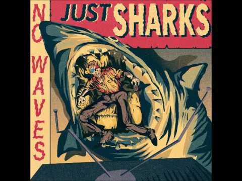 The Mad Doctors - No Waves, Just Sharks (Full Album 2017)