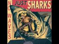 The Mad Doctors No Waves Just Sharks Full Album 2017