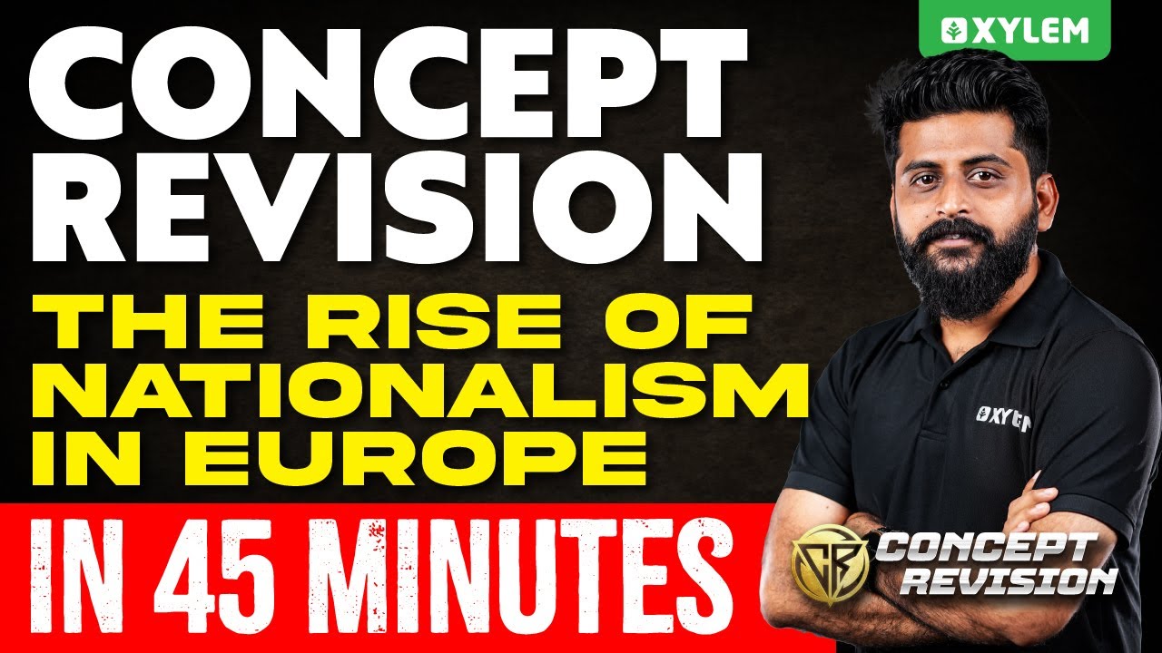 Class 10 CBSE History - The Rise of Nationalism in Europe - In 45 Minutes | Xylem Class 10 CBSE