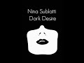 Nina Sublatti - Dark Desire Lyrics 