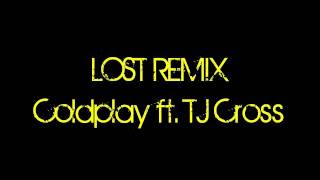 TJ Cross - Lost Remix