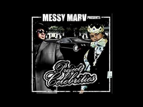 Messy Marv - Presents Project Celebrities  - Gotham City Feat Tajzam Kountree