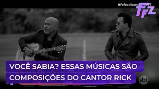 Esses sucessos são composições de Rick; você conhece todos eles? | Fofocalizando 23/09/26