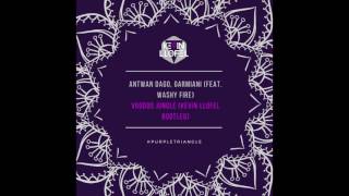 Antwan Dago, Garmiani (Feat.  Walshy Fire) - Voodoo Jungle (Kevin LLOFEL Bootleg)