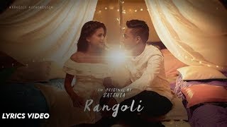 Rangoli - SATTHIA  Official Lyrics Video  Tamil Al
