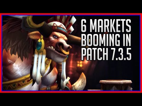 6 Booming Markets to Make Gold | WoW Patch 7.3.5