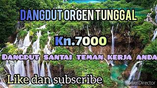 Download lagu MP3 DANGDUT SANTAI ORGEN TUNGGAL KN 700... mp3