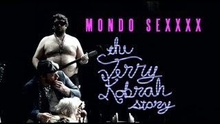 MONDO SEXXXX The Terry Kobrah Story FULL LENGTH FILM Mp4 3GP & Mp3