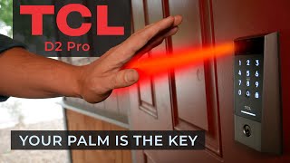Forget Fingerprints - The TCL D2 Pro Smart Lock Scans Your VEINS!