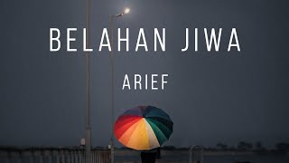 Download lagu Belahan Jiwa - Arief (Lirik Lagu) mp3