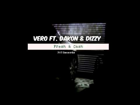Vero ft. Dakon & Dizzy - Fresh & Cash [Intro Album