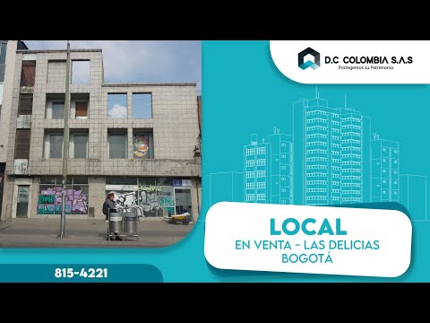 LOCAL EN VENTA BARRIO LAS DELICIAS AL SUR DE BOGOTÁ