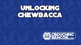 Unlocking Chewbacca !